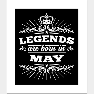 Legends Are Born May Posters and Art